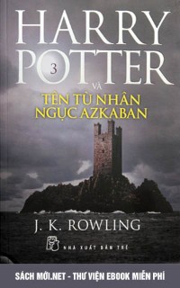 Tải ebook Harry Potter Và Tên Tù Nhân Ngục Azkaban PDF/PRC/EPUB/MOBI