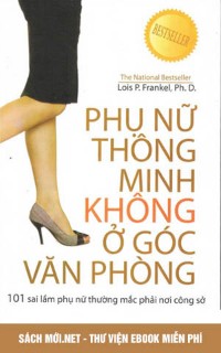 Tải ebook Phụ Nữ Thông Minh Không Ở Góc Văn Phòng PDF/PRC/EPUB/MOBI