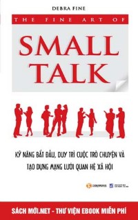 Tải ebook The Fine Art Of Small Talk PDF/PRC/EPUB/MOBI