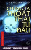 Tải Ebook Chúng Ta Thoát Thai Từ Đâu PDF/PRC/EPUB/MOBI