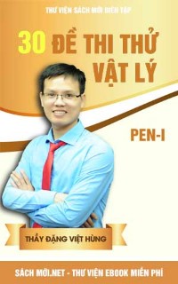 Tải sách 30 Đề Thi Thử Vật Lý Thầy Đặng Việt Hùng PDF