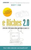 Tải ebook E-Riches 2.0 - Làm Giàu Trên Mạng Bằng Các Công Cụ Web 2.0 PDF/PRC/EPUB/MOBI