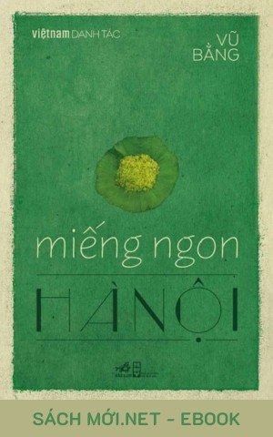 Tải ebook Miếng Ngon Hà Nội PDF/MOBI/EPUB/AZW3