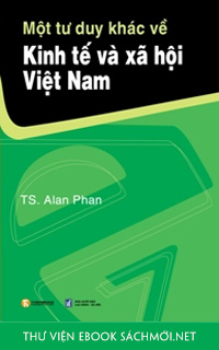 Một Tư Duy Khác Về Kinh Tế Và Xã Hội Việt Nam PDF/PRC/EPUB/MOBI/AZW3