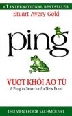 Tải ebook Ping - Vượt Khỏi Ao Tù PDF/PRC/EPUB/MOBI