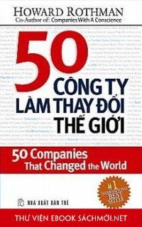 Ebook] 50 Công Ty Làm Thay Đổi Thế Giới | Download Sách Miễn Phí
