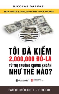 Tải ebook Tôi Đã Kiếm 2 Triệu Đô Từ Thị Trường Chứng Khoán Như Thế Nào PDF