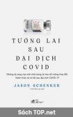 Review Tương Lai Sau Đại Dịch Covid. Tải sách Tương Lai Sau Đại Dịch Covid PDF/EPUB miễn phí.