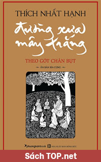 Review sách Đường Xưa Mây Trắng - Thích Nhất Hạnh. Tải sách Đường Xưa Mây Trắng PDF/EPUB/AZW3