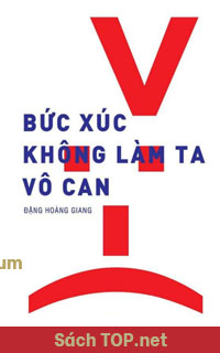 Review sách Bức Xúc Không Làm Ta Vô Can. Tải sách Bức Xúc Không Làm Ta Vô Can PDF/EPUB/AZW3