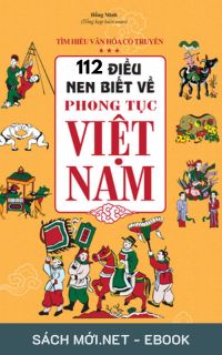Tải ebook 112 Điều Nên Biết Về Phong Tục Việt Nam PDF/PRC/EPUB/MOBI/AZW3
