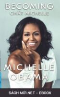 Tải ebook Becoming – Chất Michelle AZW3/EPUB/MOBI/PDF cho iPhone, máy đọc sách Kindle, máy tính, điện thoại miễn phí.