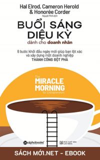 Download sách Buổi Sáng Diệu Kỳ Dành Cho Doanh Nhân PDF/PRC/MOBI/EPUB/AZW3 cho điện thoại, iPhone, máy tính, máy đọc sách Kindle