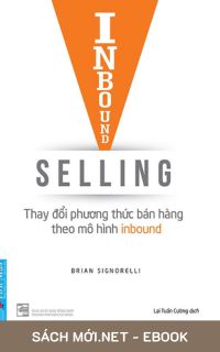 Tải ebook Inbound Selling – Thay Đổi Phương Thức Bán Hàng Theo Mô Hình Inbound PDF/MOBI/EPUB/AZW3