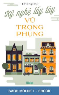 Tải ebook Kỹ Nghệ Lấy Tây định dạng AZW3/EPUB/MOBI/PDF
