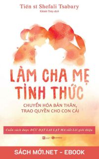 Download sách Làm Cha Mẹ Tỉnh Thức PDF/MOBI/EPUB/AZW3 cho điện thoại, iPhone, máy tính, máy đọc sách Kindle