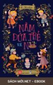 Tải ebook Năm Đứa Trẻ Và Nó PDF/MOBI/EPUB/AZW3 cho điện thoại, iPhone, máy tính, máy đọc sách Kindle.