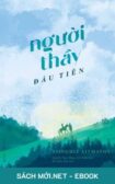 Download sách Người Thầy Đầu Tiên PDF/MOBI/EPUB/AZW3 cho điện thoại, iPhone, máy tính, máy đọc sách Kindle
