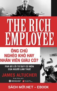Download sách Ông Chủ Nghèo Khó Hay Nhân Viên Giàu Có PDF/MOBI/EPUB/AZW3