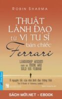 Tải ebook Thuật Lãnh Đạo Từ Vị Tu Sĩ Bán Chiếc Ferrari PDF/MOBI/EPUB/AZW3 cho điện thoại, iPhone, máy tính, máy đọc sách Kindle.