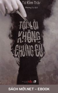 Download sách Tội Lỗi Không Chứng Cứ PDF/MOBI/EPUB/AZW3 cho điện thoại, iPhone, máy tính, máy đọc sách Kindle