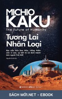 Download sách Tương Lai Nhân Loại PDF/MOBI/EPUB/AZW3 cho điện thoại, iPhone, máy tính, máy đọc sách Kindle