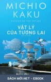 Download sách Vật Lý Của Tương Lai PDF/MOBI/EPUB/AZW3 cho điện thoại, iPhone, máy tính, máy đọc sách Kindle