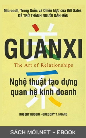 Tải ebook Guanxi Nghệ Thuật Tạo Dựng Quan Hệ Kinh Doanh PDF/MOBI/EPUB/AZW3