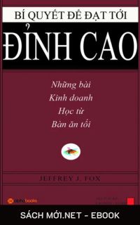 Tải ebook Bí Quyết Để Đạt Tới Đỉnh Cao PDF/MOBI/EPUB/AZW3