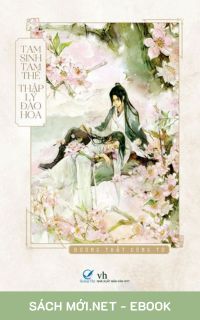 Tải ebook Tam Sinh Tam Thế Thập Lý Đào Hoa PDF/MOBI/EPUB/AZW3