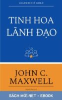 Tải ebook Tinh Hoa Lãnh Đạo AZW3/EPUB/MOBI/PDF