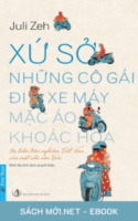 Tải ebook Xứ Sở Những Cô Gái Đi Xe Máy Mặc Áo Khoác Hoa PDF/MOBI/EPUB/AZW3