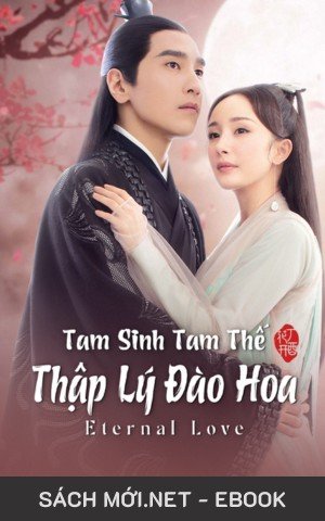 Tải ebook Tam Sinh Tam Thế Thập Lý Đào Hoa PDF/EPUB/MOBI/AZW3