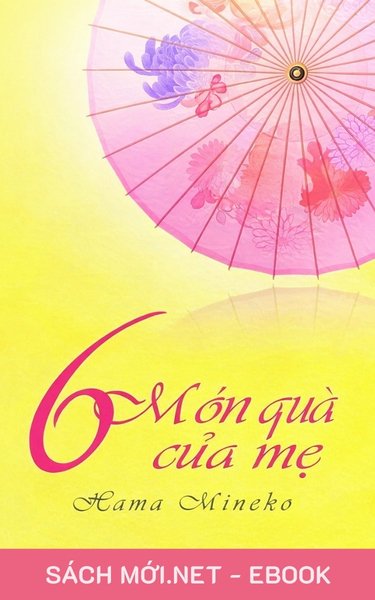 Tải ebook 6 Món Quà Của Mẹ PDF/MOBI/EPUB/AZW3