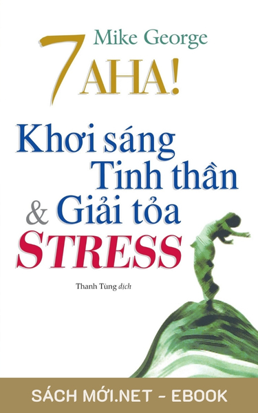 Tải ebook 7 Aha! Khơi Sáng Tinh Thần Và Giải Toả Stress PDF/MOBI/EPUB/AZW3