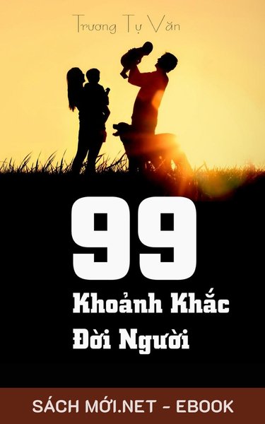 Tải ebook 99 Khoảnh Khắc Đời Người PDF/MOBI/EPUB/AZW3