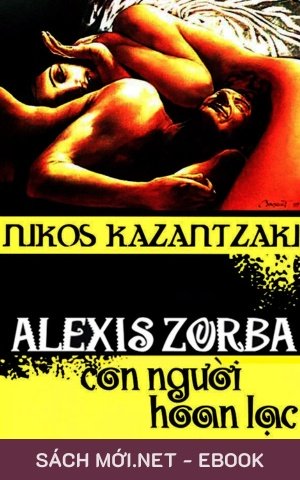 Tải ebook Alexis Zorba: Con Người Hoan Lạc PDF/EPUB