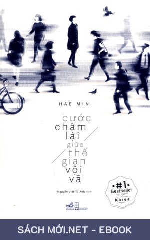 Tải ebook Bước Chậm Lại Giữa Thế Gian Vội Vã PDF/EPUB