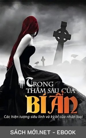 Tải ebook Các Hiện Tượng Siêu Linh Và Kỳ Bí Của Nhân Loại PDF