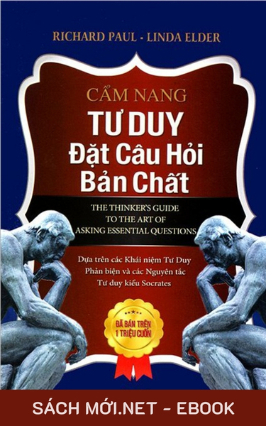 Tải ebook Cẩm Nang Tư Duy Đặt Câu Hỏi Bản Chất PDF/MOBI/EPUB/AZW3