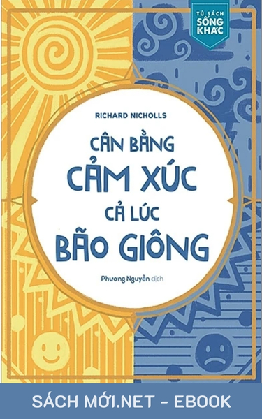 Tải ebook Cân Bằng Cảm Xúc Cả Lúc Bão Giông PDF/EPUB