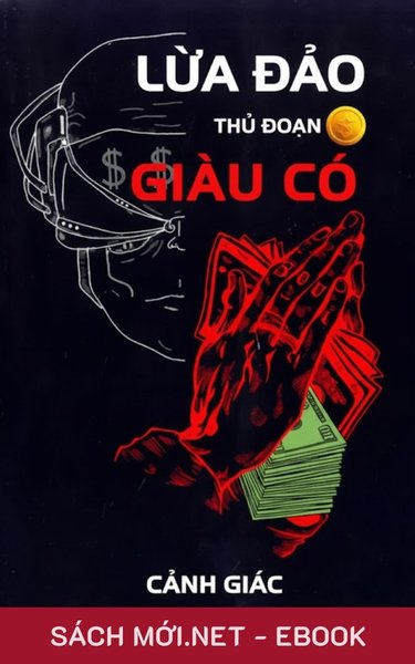 Tải ebook Cảnh Giác Lừa Đảo Thủ Đoạn Giàu Có PDF/MOBI/EPUB/AZW3
