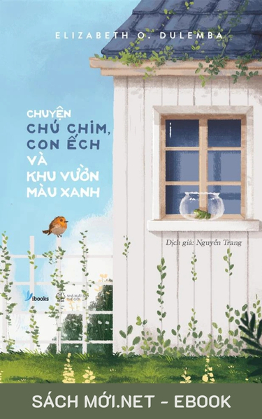 Tải ebook Chuyện Chú Chim, Con Ếch Và Khu Vườn Màu Xanh PDF/MOBI/EPUB/AZW3