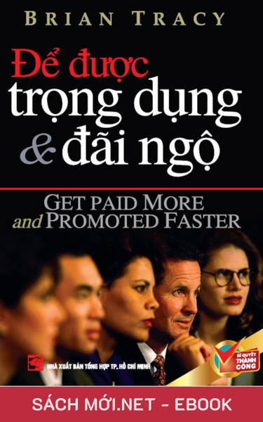 Tải ebook Để Được Trọng Dụng & Đãi Ngộ PDF/MOBI/EPUB/AZW3
