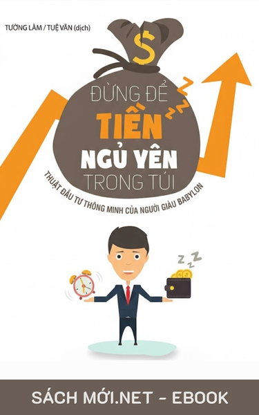 Tải ebook Đừng Để Tiền Ngủ Yên Trong Túi PDF/MOBI/EPUB/AZW3
