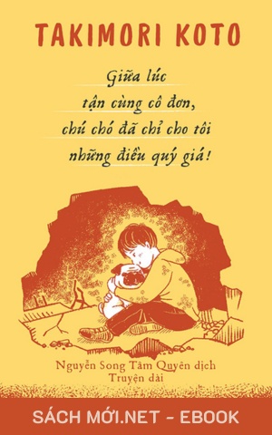 Tải ebook Giữa Lúc Tận Cùng Cô Đơn, Chú Chó Đã Chỉ Cho Tôi Những Điều Quý Giá PDF/MOBI/EPUB/AZW3