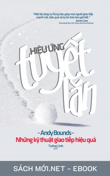 Tải ebook Hiệu Ứng Tuyết Lăn – Những Kỹ Thuật Giao Tiếp Hiệu Quả AZW3/EPUB/MOBI/PDF