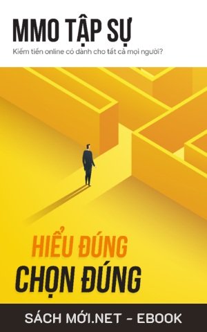 Tải ebook MMO Tập Sự - Kiếm Tiền Online Dành Cho Tất Cả Mọi Người? PDF