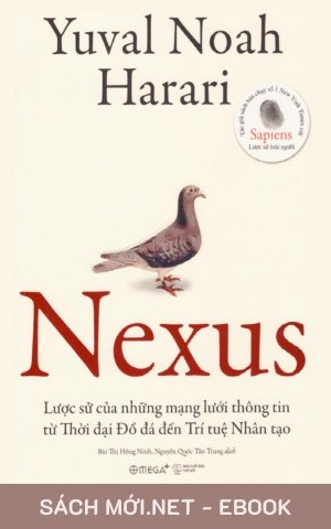 Tải ebook Nexus - Lược Sử Của Những Mạng Lưới Thông Tin PDF/MOBI/EPUB/AZW3