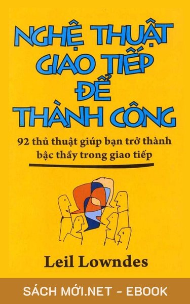 Tải ebook Nghệ Thuật Giao Tiếp Để Thành Công PDF/MOBI/EPUB/AZW3